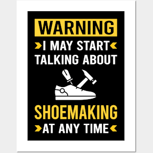 Warning Shoemaking Shoemaker Shoe Making Shoes Posters and Art